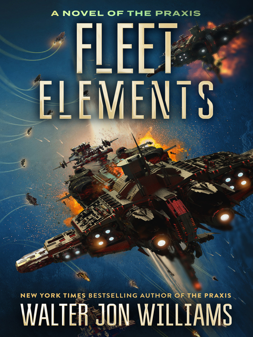Title details for Fleet Elements by Walter Jon Williams - Wait list